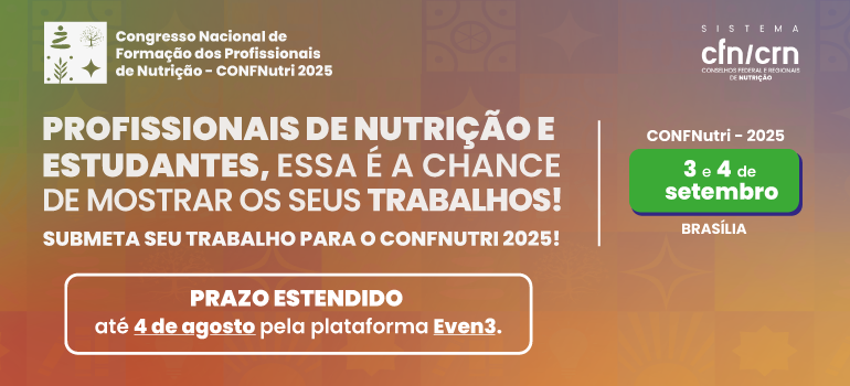 Prazo para submissão de trabalhos no CONFNutri 2025 é prorrogado até 4 de agosto