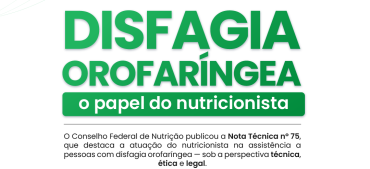 CFN publica Nota Técnica sobre o papel do nutricionista no manejo da disfagia orofaríngea