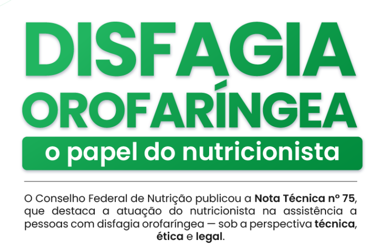 CFN publica Nota Técnica sobre o papel do nutricionista no manejo da disfagia orofaríngea